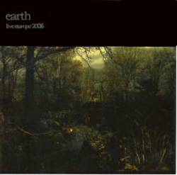 Earth (USA) : Live Europe 2006